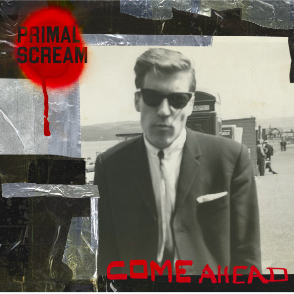 Come Ahead: Primal Scream’s 12th album, and first since 2016, features a photo of Gillespie’s trade unionist dad on its cover.