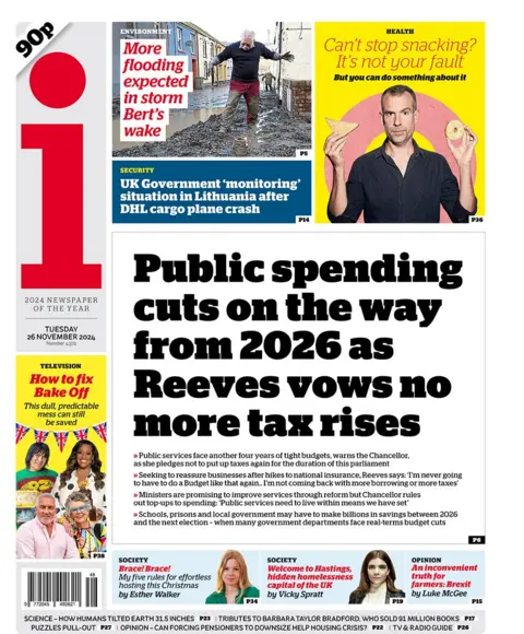 The headline in the front page of the i Newspaper reads: "Public spending cuts on the way from 2026 as Reeves vows no more tax rises"