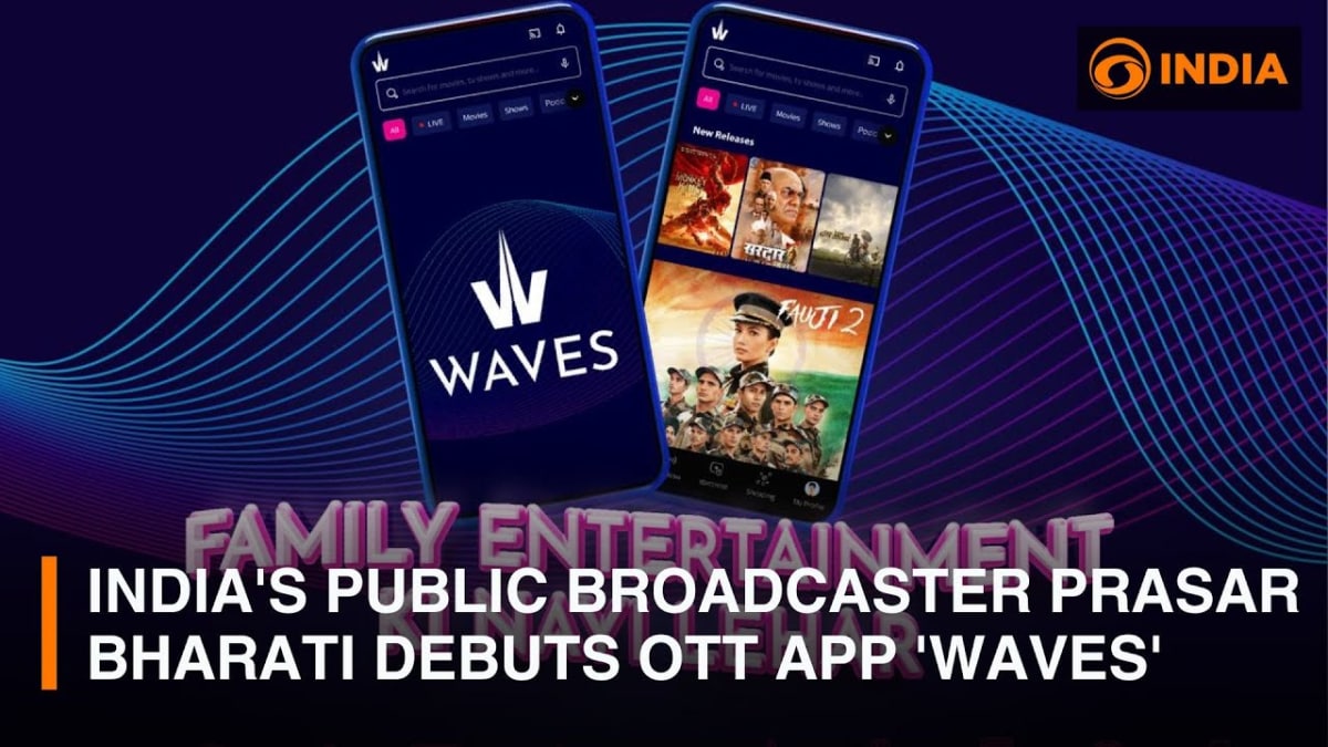 Prasar Bharati Launches ‘Waves’ OTT Platform with Live TV, Regional Shows, and More