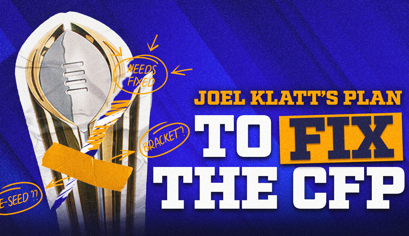 Joel Klatt’s plan to fix the College Football Playoff