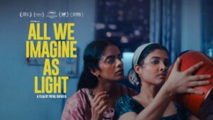 All We Imagine As Light OTT Release Date: When and Where to Watch it Online?