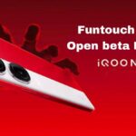 Funtouch OS 15 Open Beta Program Begins for iQOO Neo 9 Pro in India: What’s New