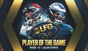 Tom Brady’s LFG Player of the Game for Week 15: Eagles QB Jalen Hurts