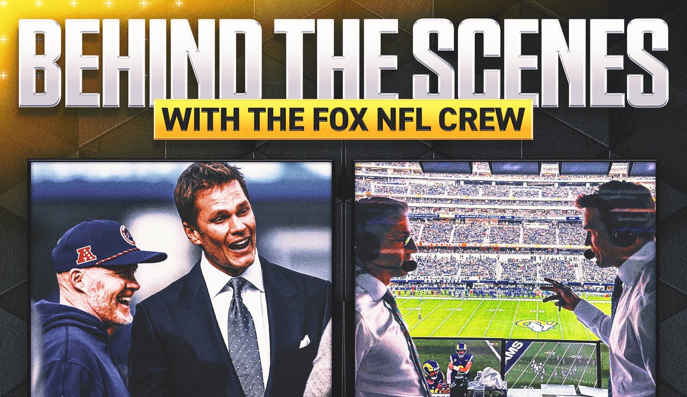 Behind the Scenes with FOX’s NFL crew: Tom Brady (almost) loses his voice