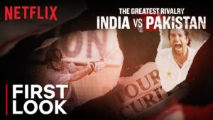 The Greatest Rivalry India vs Pakistan OTT Release Date: Everything You Need to Know